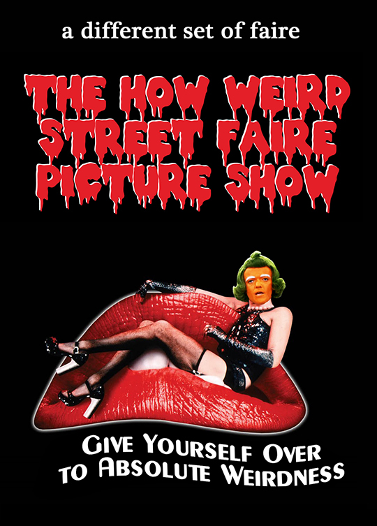 The How Weird Street Faire Picture Show